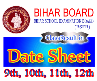bseb Date Sheet 2022 class 10th, Matric, 12th, Intermediate, XI, XII, 9th, 11th Routine