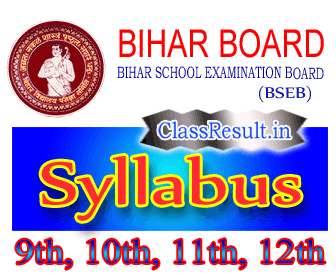 bseb Syllabus 2022 class 10th, Matric, 12th, Intermediate, XI, XII, 9th, 11th